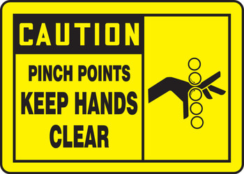 OSHA Caution Safety Sign: Pinch Points - Keep Hands Clear 10" x 14" Adhesive Vinyl 1/Each - MEQM699VS