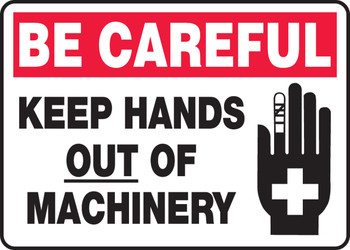 Safety Sign - Be Careful Keep Hands Out Of Machinery 10" x 14" Aluminum 1/Each - MEQM900VA