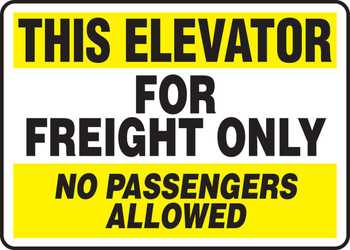 Safety Sign: This Elevator For Freight Only - No Passengers Allowed 10" x 14" Aluminum 1/Each - MEQM922VA