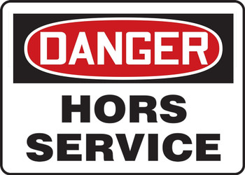 OSHA Danger Safety Sign - Out Of Service 10" x 14" Aluminum - MEQT002VA