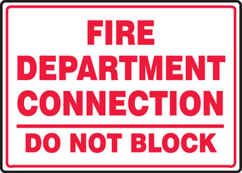 Safety Sign: Fire Department Connection - Do Not Block 10" x 14" Plastic 1/Each - MEXG550VP