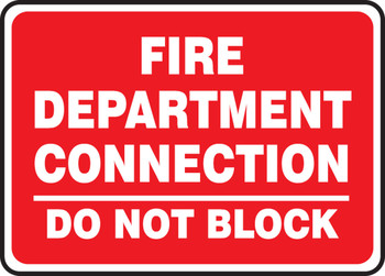 Safety Sign: Fire Department Connection - Do Not Block 10" x 14" Aluma-Lite 1/Each - MEXG552XL