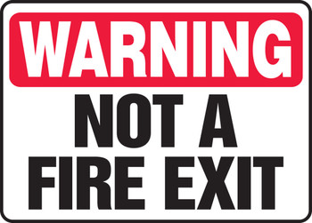 Warning Safety Sign: Not A Fire Exit 10" x 14" Aluma-Lite 1/Each - MEXT315XL