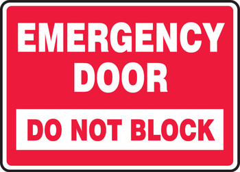 Safety Sign: Emergency Door - Do Not Block 10" x 14" Plastic 1/Each - MEXT547VP