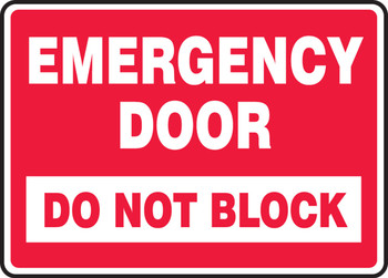 Safety Sign: Emergency Door - Do Not Block 10" x 14" Adhesive Dura-Vinyl 1/Each - MEXT547XV