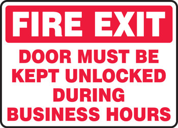 Safety Sign: Fire Exit - Door Must Be Kept Unlocked During Business Hours 10" x 14" Adhesive Vinyl 1/Each - MEXT571VS