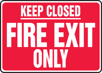 Safety Sign: Keep Closed - Fire Exit Only 10" x 14" Accu-Shield 1/Each - MEXT575XP