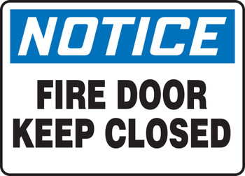 OSHA Notice Safety Sign: Fire Door Keep Closed 7" x 10" Aluma-Lite 1/Each - MEXT804XL