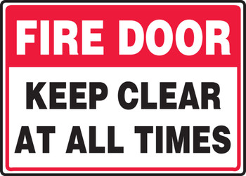 Safety Sign: Fire Door - Keep Clear At All Times 10" x 14" Adhesive Dura-Vinyl 1/Each - MEXT935XV