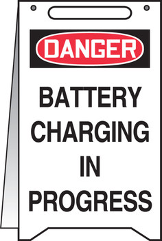 OSHA Danger Fold-Up: Battery Charging In Progress 20" X 12" 1/Each - MF117