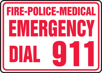 Safety Sign: Fire Police Medical Emergency Dial 911 10" x 14" Aluminum 1/Each - MFEX505VA