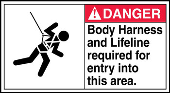 ANSI Danger Safety Sign: Body Harness And Lifeline Required For Entry Into This Area 6 1/2" x 12" Aluminum 1/Each - MFPR001VA