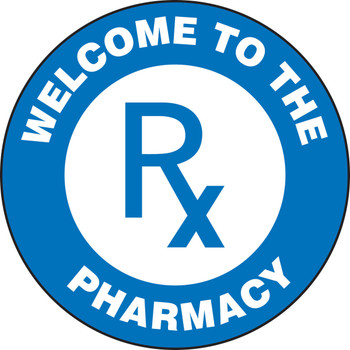 Slip-Gard Floor Signs: Welcome To The Pharmacy 8" 1/Each - MFS1814