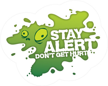 Floor-Graffix : Stay Alert Dont Get Hurt 1/Each - MFS414