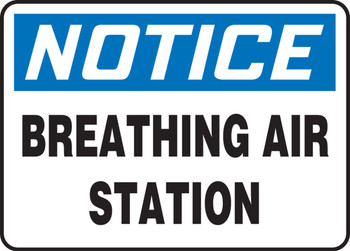 OSHA Notice Safety Sign: Breathing Air Station 7" x 10" Adhesive Vinyl 1/Each - MFSD819VS