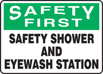 OSHA Safety First Safety Sign: Safety Shower And Eyewash Station 10" x 14" Adhesive Dura-Vinyl - MFSD910XV