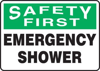 OSHA Safety First Safety Sign: Emergency Shower 7" x 10" Adhesive Dura-Vinyl 1/Each - MFSD953XV