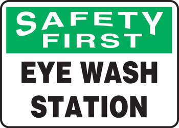 OSHA Safety First Safety Sign: Eye Wash Station 10" x 14" Aluma-Lite 1/Each - MFSD982XL