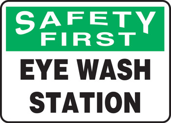 OSHA Safety First Safety Sign: Eye Wash Station 10" x 14" Adhesive Dura-Vinyl - MFSD982XV