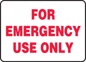 Safety Sign: For Emergency Use Only 10" x 14" Dura-Plastic 1/Each - MFSD999XT