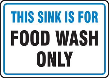 Safety Sign: This Sink Is For Food Wash Only 7" x 10" Aluminum 1/Each - MFSY500VA