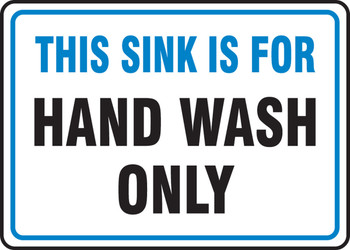 Safety Sign: This Sink Is For Hand Wash Only 7" x 10" Accu-Shield 1/Each - MFSY502XP