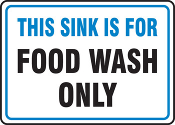 Safety Sign: This Sink Is For Food Wash Only 10" x 14" Plastic 1/Each - MFSY550VP