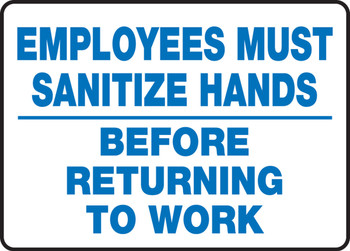 Safety Sign: Employees Must Sanitize Hands Before Returning To Work 7" x 10" Accu-Shield 1/Each - MFSY573XP