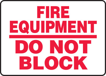 Safety Sign: Fire Equipment - Do Not Block 7" x 10" Aluminum 1/Each - MFXG455VA
