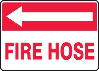 Safety Sign: Fire Hose (Left Arrow) 7" x 10" Dura-Plastic 1/Each - MFXG466XT