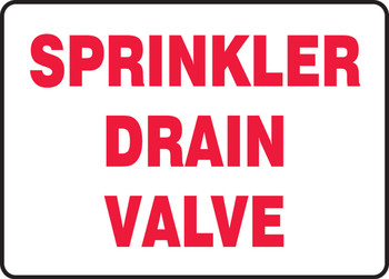 Safety Sign: Sprinkler Drain Valve 10" x 14" Aluma-Lite 1/Each - MFXG548XL