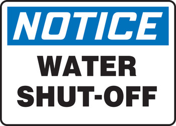 OSHA Notice Safety Sign: Water Shut-Off 7" x 10" Plastic - MFXG801VP