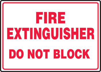 Safety Sign: Fire Extinguisher - Do Not Block 10" x 14" Aluminum 1/Each - MFXG915VA