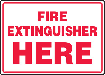 Safety Sign: Fire Extinguisher Here 10" x 14" Adhesive Dura-Vinyl 1/Each - MFXG916XV
