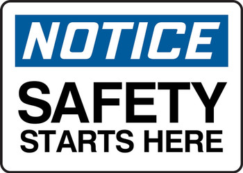 OSHA Notice Safety Signs: Safety Starts Here 7" x 10" Aluminum 1/Each - MGNF808VA