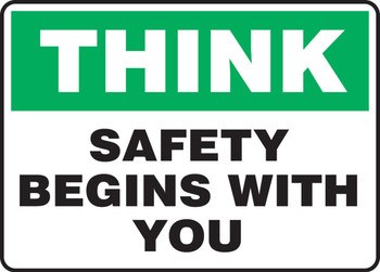 Safety Sign: Think - Safety Begins With You 10" x 14" Plastic 1/Each - MGNF947VP