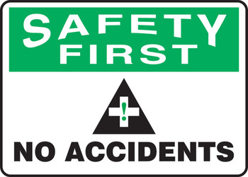 OSHA Safety First Safety Sign: No Accidents 10" x 14" Plastic 1/Each - MGNF957VP
