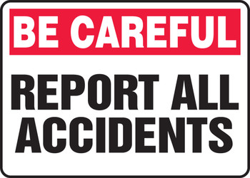 Safety Sign: Report All Accidents 10" x 14" Accu-Shield 1/Each - MGNF969XP