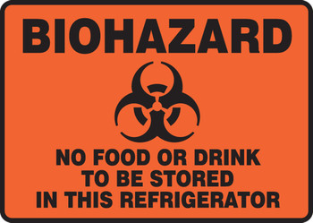 Biohazard Safety Sign: No Food Or Drink To Be Stored In This Refrigerator 7" x 10" 1/Each - MGS119