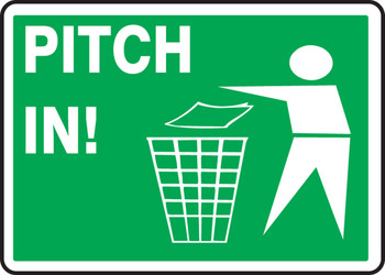 Safety Sign: Pitch In! 10" x 14" Plastic 1/Each - MHSK400VP