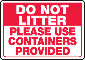 Safety Sign: Do Not Litter - Please Use Containers Provided 10" x 14" Dura-Fiberglass 1/Each - MHSK504XF