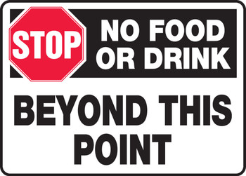 Safety Sign: No Food Or Drink Beyond This Point 10" x 14" Adhesive Dura-Vinyl 1/Each - MHSK540XV