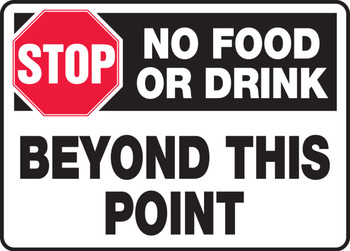 Safety Sign: No Food Or Drink Beyond This Point 7" x 10" Adhesive Vinyl 1/Each - MHSK559VS