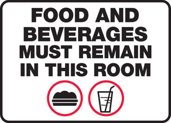 Safety Sign: Food And Beverages Must Remain In This Room 7" x 10" Dura-Plastic 1/Each - MHSK576XT