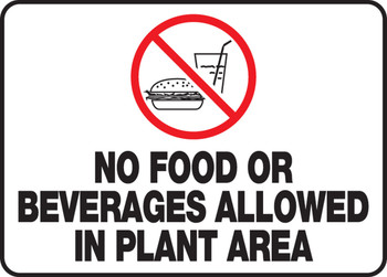 Safety Sign: No Food Or Beverages Allowed In Plant Area 7" x 10" Aluma-Lite 1/Each - MHSK579XL