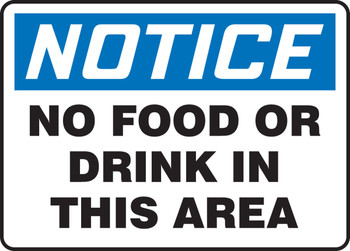 OSHA Notice Safety Sign: No Food Or Drink In This Area 10" x 14" Plastic - MHSK838VP