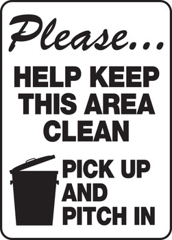 Safety Sign: Please Help Keep This Area Clean - Pick Up And Pitch In 14" x 10" Plastic 1/Each - MHSK905VP
