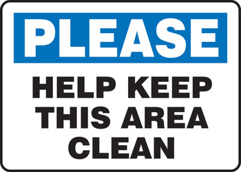 Safety Sign: Please Help Keep This Area Clean 7" x 10" Accu-Shield 1/Each - MHSK926XP