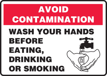 Safety Sign: Avoid Contamination - Wash Your Hands Before Eating, Drinking, Or Smoking 10" x 14" Aluminum 1/Each - MHSK967VA