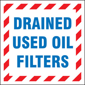 Drum & Container Labels: Drained Used Oil Filters 6" x 6" Adhesive Coated Paper 250/Roll - MHZW505PSL